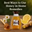Best Ways to Use Honey in Home Remedies